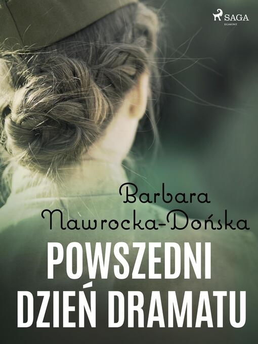 Title details for Powszedni dzień dramatu by Barbara Nawrocka-Dońska - Available